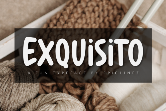 Exquisito: A Playful Font for Creative Expression