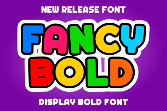 Fancy Bold: A Friendly Font for Every Project