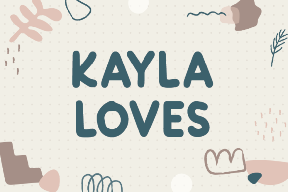 Kayla Loves: A Unique Font for Natural Design Workflows
