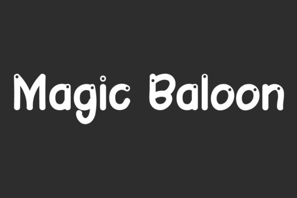 Magic Baloon: A Playful Font That Brings Your Designs to Life