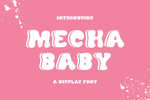 Mecha Baby: A Playful Font for Purposeful Design